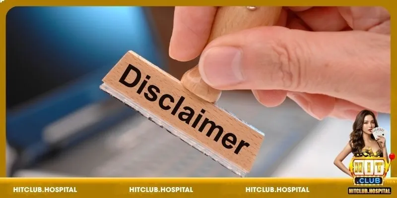 Miễn trừ trách nhiệm là điều khoản giới hạn trách nhiệm pháp lý